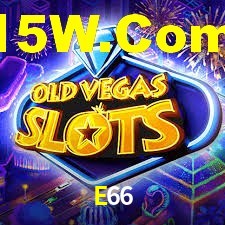 E66,E66 Bet Vip